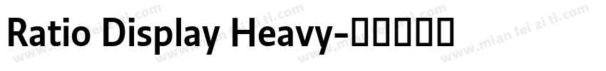 Ratio Display Heavy字体转换